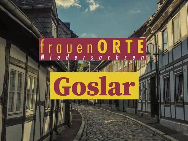 Frauenfahrt nach Goslar
