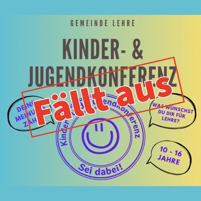 Kinder- und Jugendkonferenz fällt aus.