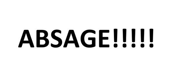 Bild vergr&ouml;&szlig;ern: Absage