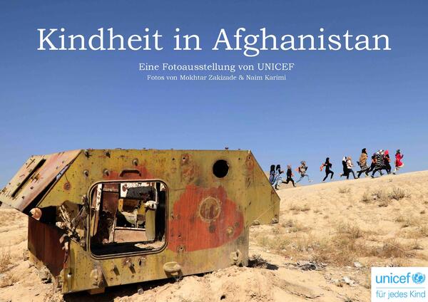 Bild vergr&ouml;&szlig;ern: Bild: (Quelle: UNICEF Deutschland) Ausstellung „Kindheit in Afghanistan“